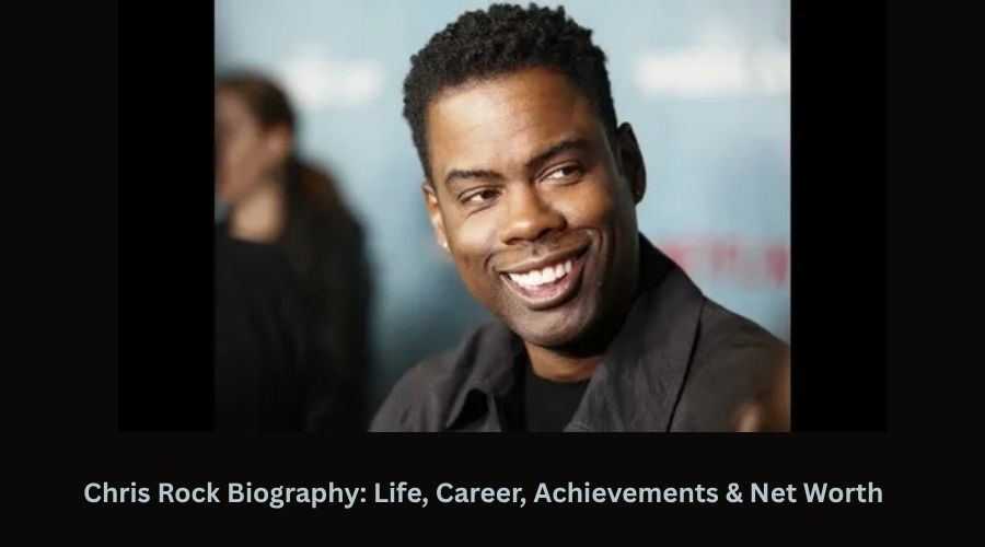 Chris Rock Biography Life, Career, Achievements & Net Worth