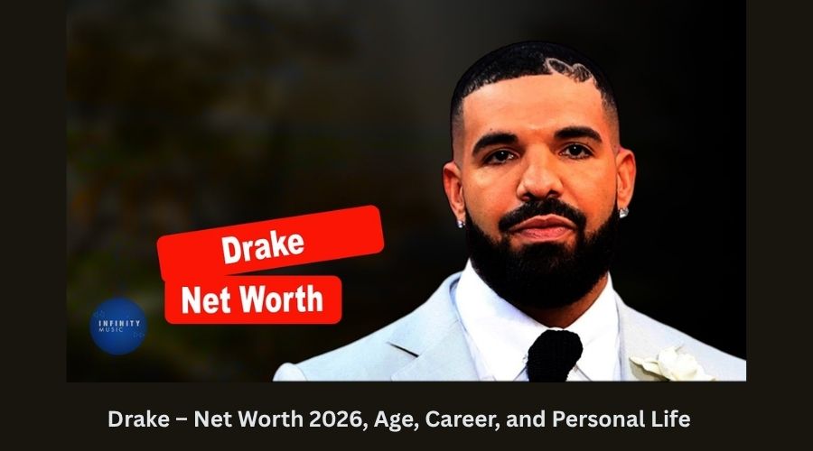 Drake – Net Worth 2026, Age, Career, and Personal Life