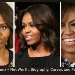 Michelle Obama – Net Worth, Biography, Career, and Personal Life