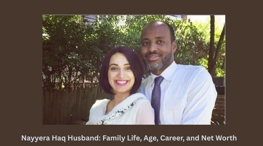 Nayyera Haq Husband: Family Life, Age, Career, and Net Worth